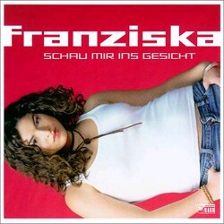 Franziska - Schau mir ins Gesicht (Extended Bassdrum Mix)