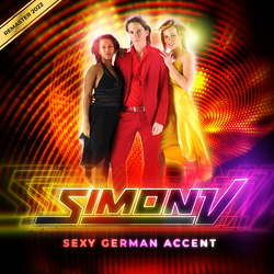 Sexy German Accent (2022 Remaster)